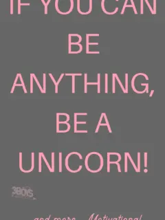 Unicorn Motivational Quotes