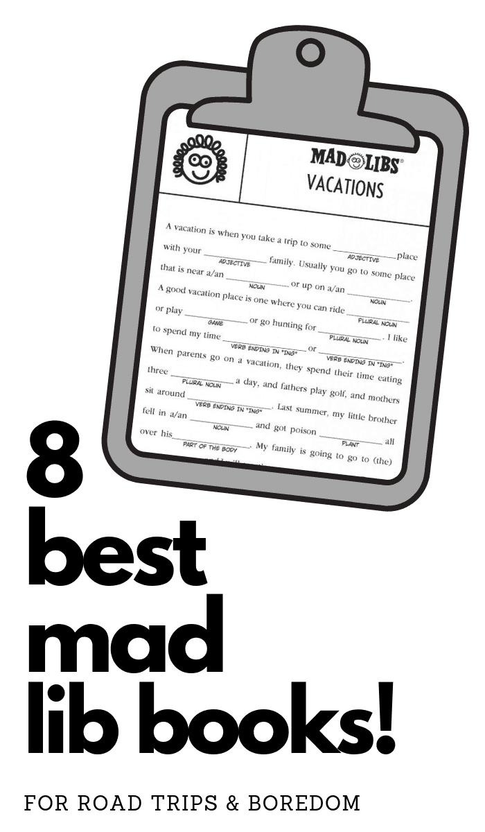 take some of these mad libs along for silly road trip activities