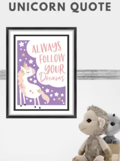 printable always follow your dreams unicorn quote