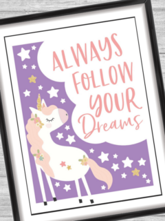 Always follow your dreams unicorn quote printable