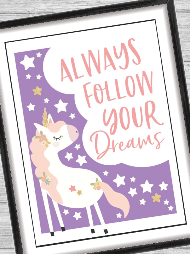 Always Follow Your Dreams Printable Unicorn Quote