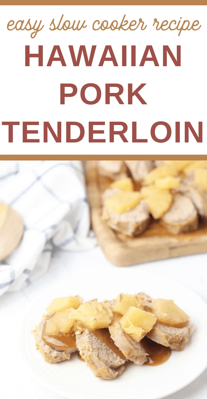 Pork Tenderloin and Pineapples in the slow cooker