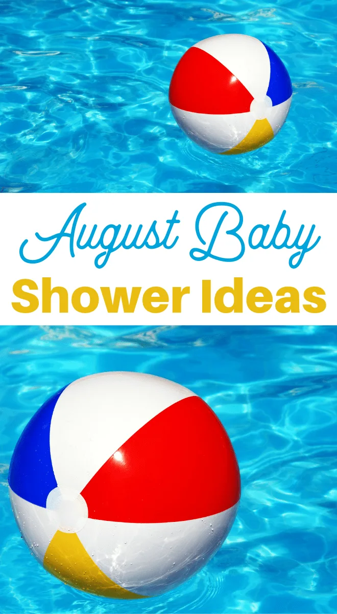 fun ideas for an August baby shower