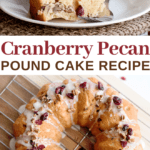 best cranberries and pecans pound cake recipe