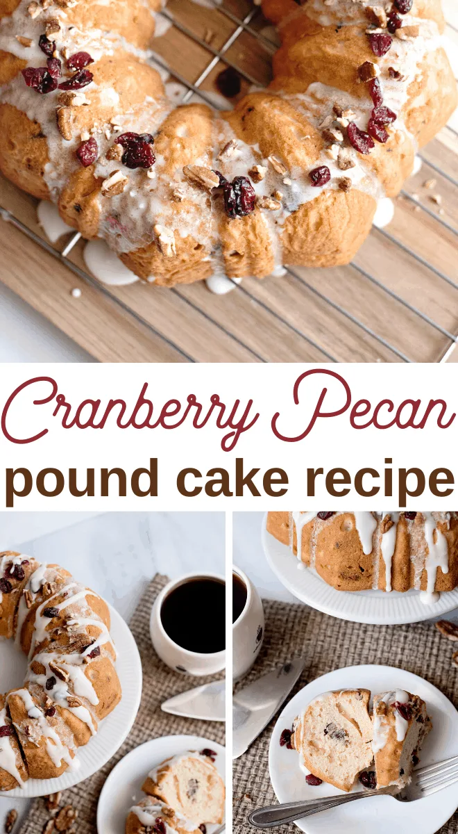cranberries and pecans pound cake recipe made from scratch