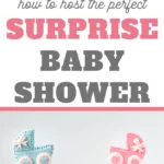 all you need to know to host a surprise baby shower