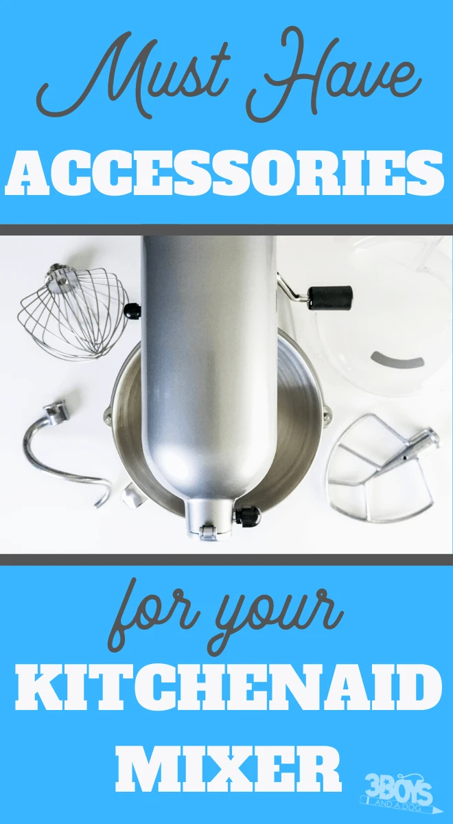 Must have accessories for your KitchenAid Mixer