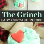 easy Grinch Cupcakes