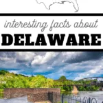 you may not know these five facts about the state of delaware
