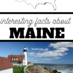you may not know these five facts about the state of Maine
