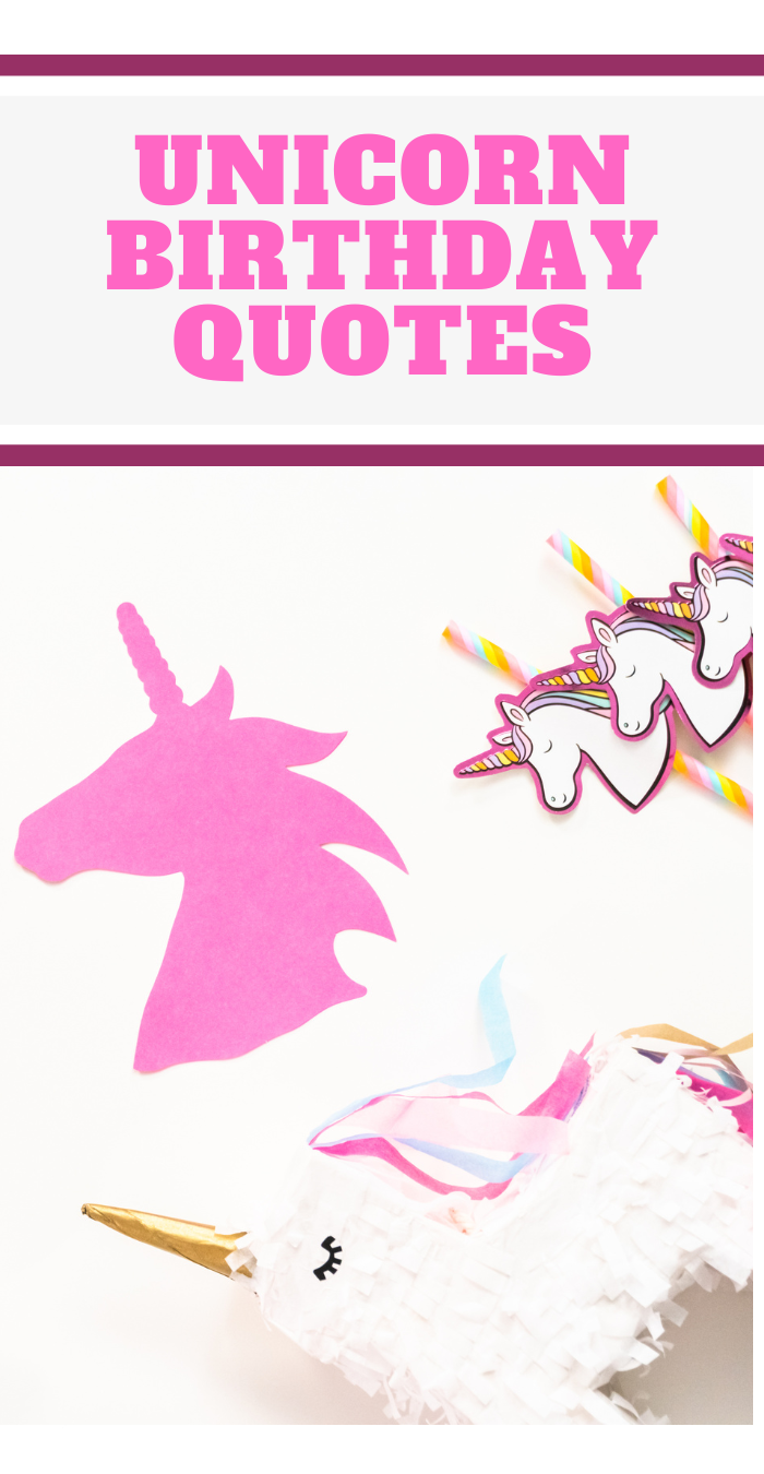 Pink unicorn cutouts and party decorations under the words Unicorn birthday quotes
