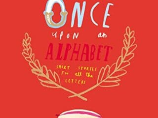Image for Once Upon an Alphabet: Short Stories for All the Letters
