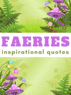 these inspirational quotes about fairies are perfect