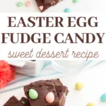 creamy fudge topped with crunchy candy easter eggs