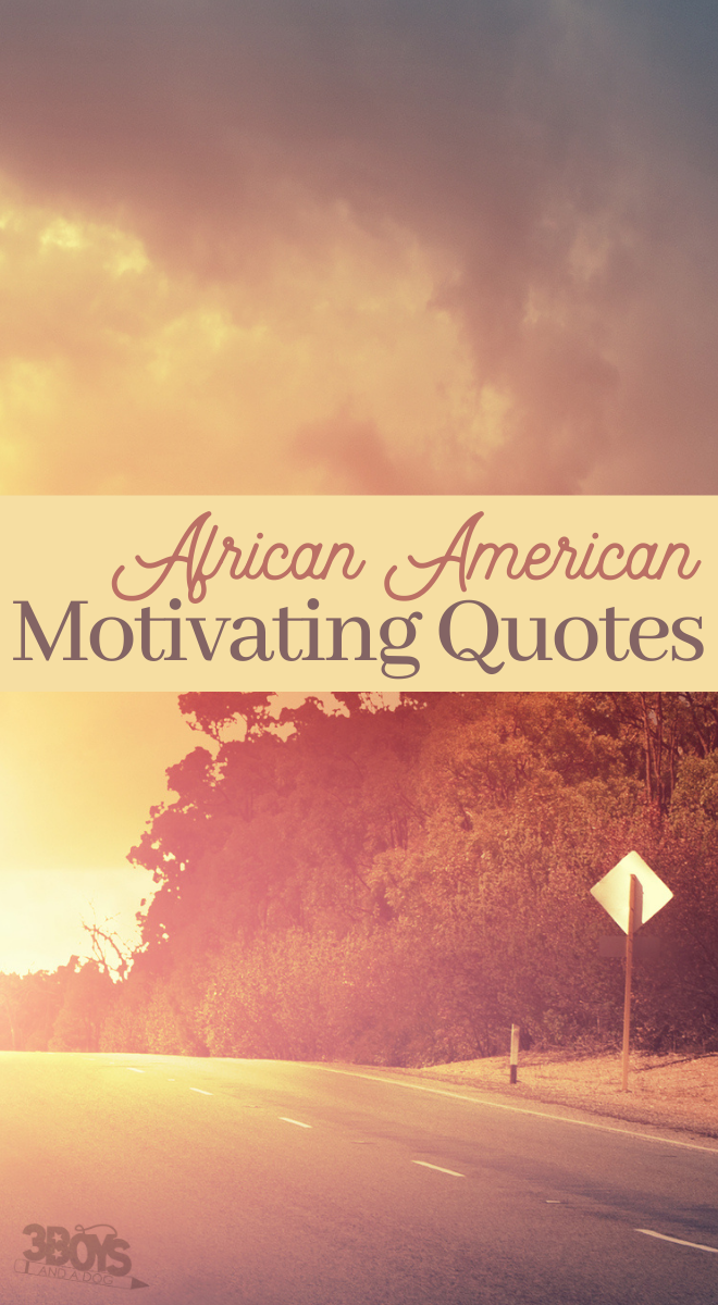 motivating quotes about life from famous POC
