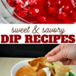 most popular and most delicious dip recipes