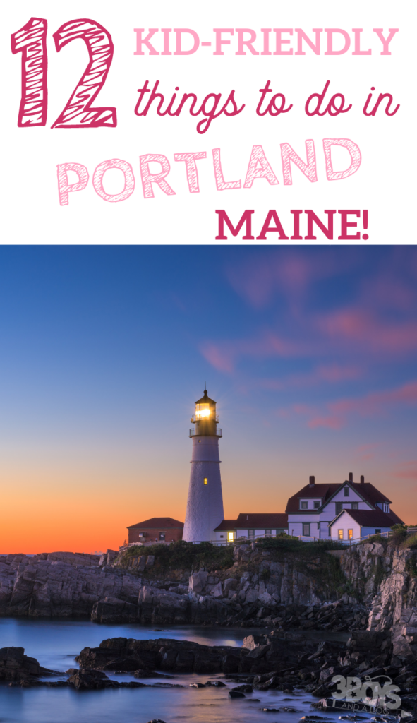 Family Vacation Visiting Portland, Maine with Kids