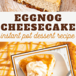 this eggnog cheesecake recipe is so quick in the instant pot