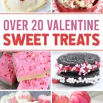 over 20 valentines day sweet treats
