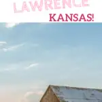 KID FRIENDLY THINGS TO DO IN LAWRENCE KS
