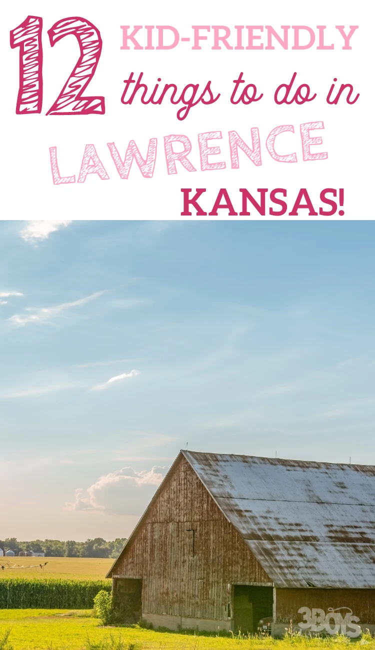 KID FRIENDLY THINGS TO DO IN LAWRENCE KS 