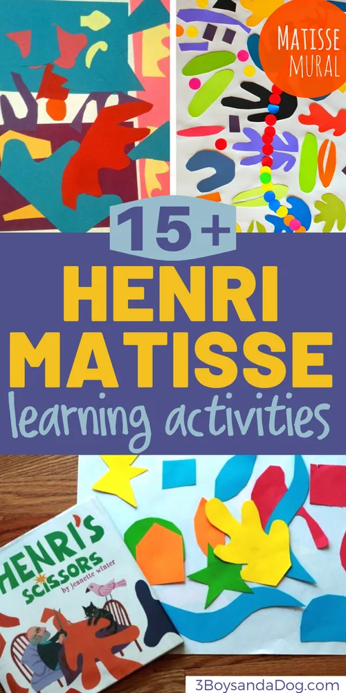 over 15 artistic activities to help children learn about Henri Matisse