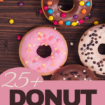 over 25 homemade donut recipes for breakfast or dessert