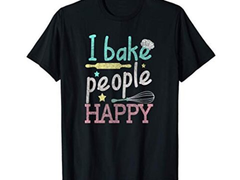Image for I Bake People Happy Pastry Chef Cake Cookie Baker Gift T-Shirt