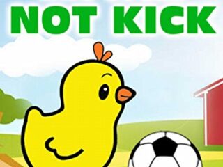 Image for Children's Books: THE CHICK WHO COULD NOT KICK! (Fun, Cute, Rhyming Bedtime Story for Baby & Preschool Readers about Chuck the Chick Who Could Not Kick!)