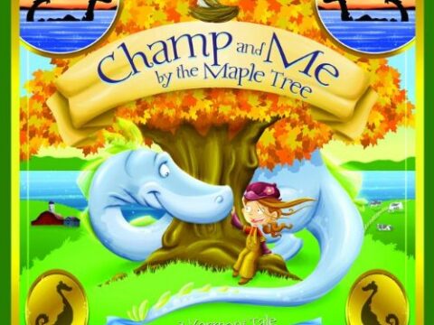 Image for Champ and Me By the Maple Tree: A Vermont Tale (Shankman & O'Neill)
