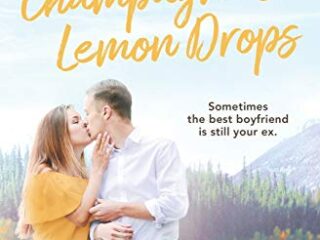 Image for Champagne and Lemon Drops: A Blueberry Springs Sweet Romance