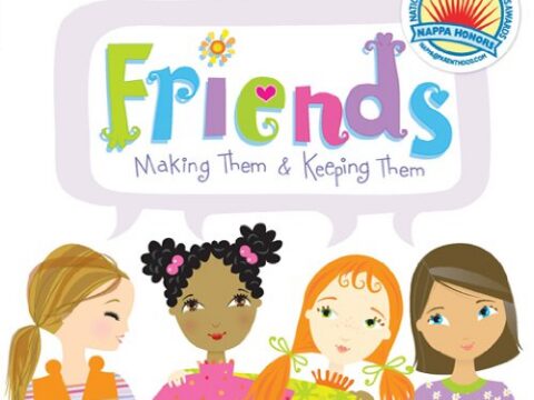 Image for Friends: Making Them & Keeping Them
