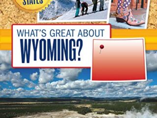 Image for What's Great about Wyoming? (Our Great States)