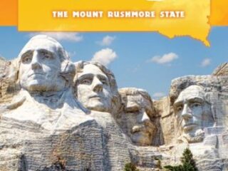 Image for South Dakota: The Mount Rushmore State (Exploring the States)