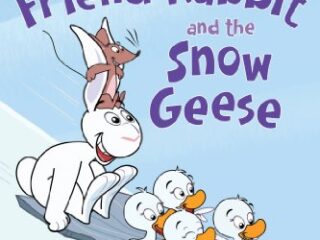 Image for My Friend Rabbit and the Snow Geese (My Readers)