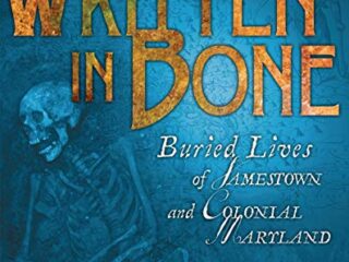 Image for Written in Bone: Buried Lives of Jamestown and Colonial Maryland (Exceptional Social Studies Titles for Intermediate Grades)