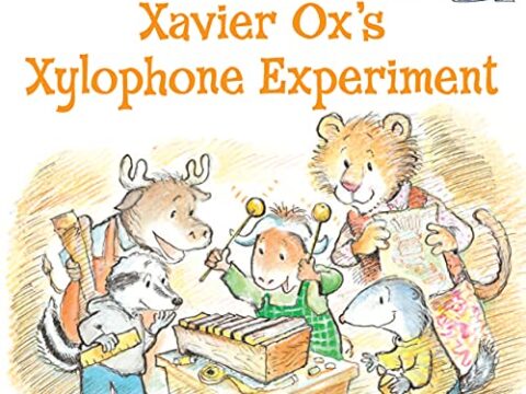 Image for Xavier Ox's Xylophone Experiment (Animal Antics A to Z ®)