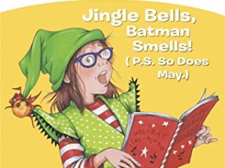 Image for Junie B. Jones #25: Jingle Bells, Batman Smells! (P.S. So Does May.)