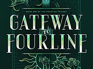 Image for Gateway to Fourline (The Fourline Trilogy)