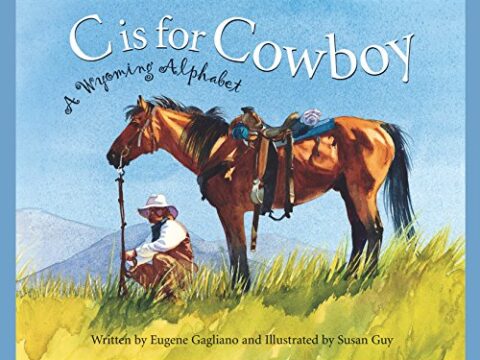 Image for C is for Cowboy: A Wyoming Alphabet (Discover America State by State)