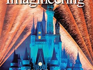 Image for Walt Disney Imagineering: A Behind the Dreams Look at Making More Magic Real (A Walt Disney Imagineering Book)