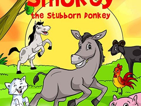 Image for Smokey the Stubborn Donkey: Learn why you should not be stubborn!