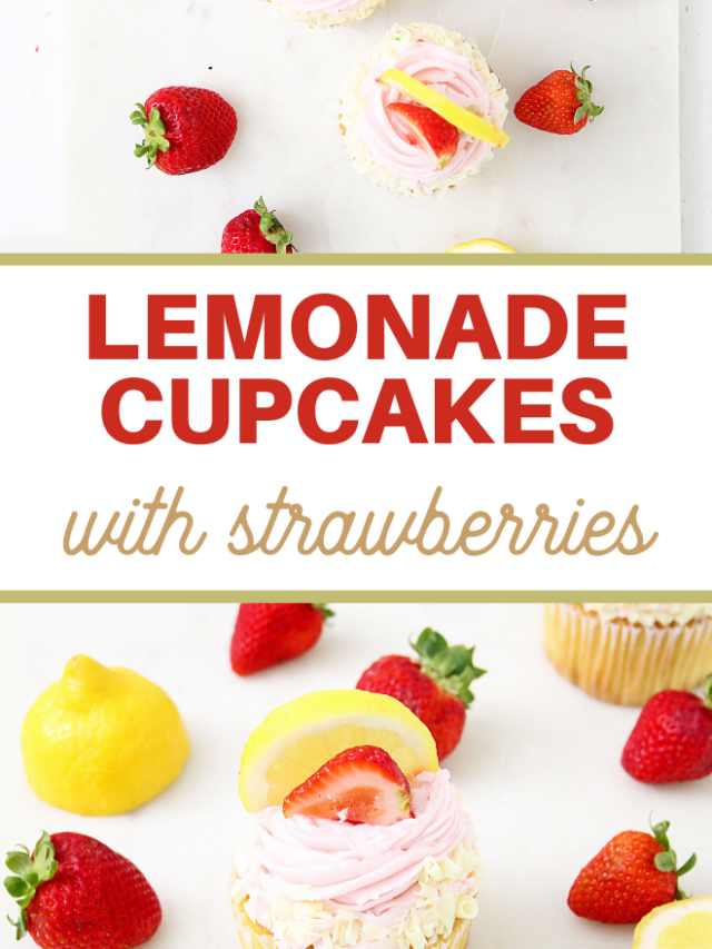 Sweet Strawberry Lemonade Cupcakes Recipe Story