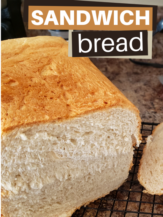 Easiest Breadmachine Sandwich Bread Story