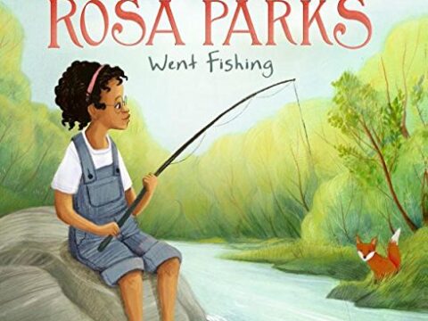 Image for When Rosa Parks Went Fishing (Leaders Doing Headstands)