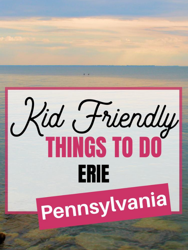 Fun Things to do with Kids in Erie, PA Story