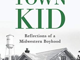 Image for Town Kid: Reflections of a Midwestern Boyhood
