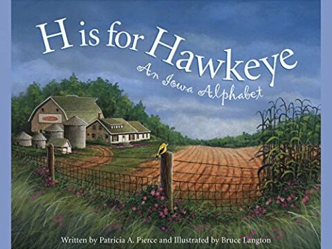 Image for H is for Hawkeye: An Iowa Alphabet (Discover America State by State)