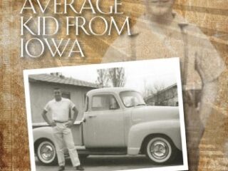 Image for Just an Average Kid From Iowa: A Journey of Faith