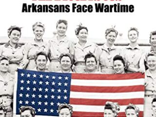 Image for Homefront Arkansas: Arkansans Face Wartime Past and Present
